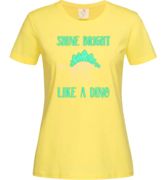 Женская футболка Shine bright like a dino Лимонный фото