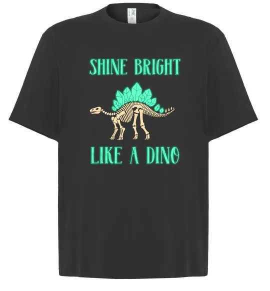 Футболка Оверсайз Shine bright like a dino Чорний фото
