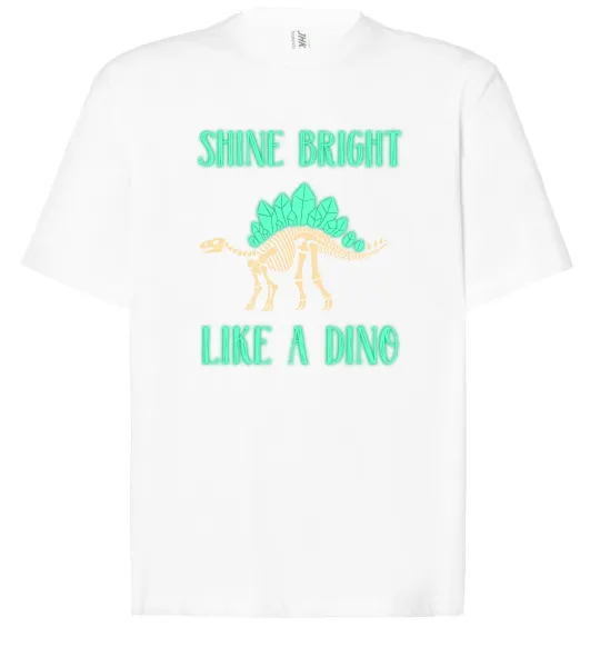 Футболка Оверсайз Shine bright like a dino Білий фото