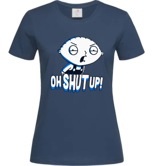 Женская футболка Стьюї Oh shut up Темно-синий фото