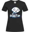 Женская футболка Стьюї Oh shut up Черный Женская футболка Стьюї Oh shut up Черный фото