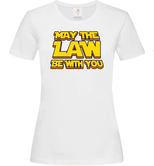 Женская футболка May the law be with you Белый фото