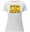 Женская премиум футболка May the law be with you Белый Женская премиум футболка May the law be with you Белый фото