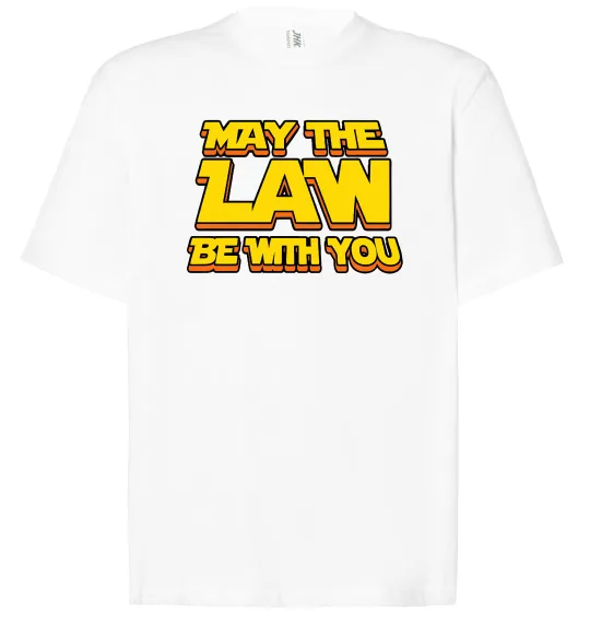 Футболка Оверсайз May the law be with you Белый фото