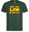 Мужская футболка May the law be with you Темно-зеленый Мужская футболка May the law be with you Темно-зеленый фото