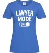 Женская футболка Lawyer mode Ярко-синий Женская футболка Lawyer mode Ярко-синий фото