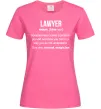 Женская футболка Lawyer noun Ярко-розовый Женская футболка Lawyer noun Ярко-розовый фото