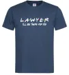 Мужская футболка Lawyer be there for you Темно-синий Мужская футболка Lawyer be there for you Темно-синий фото