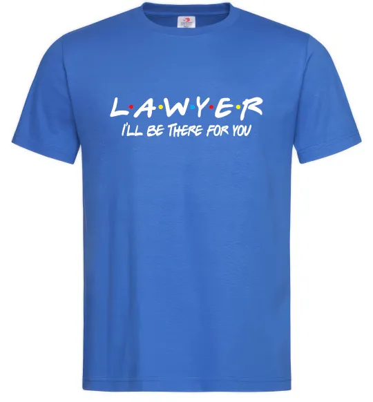 Мужская футболка Lawyer be there for you Ярко-синий фото
