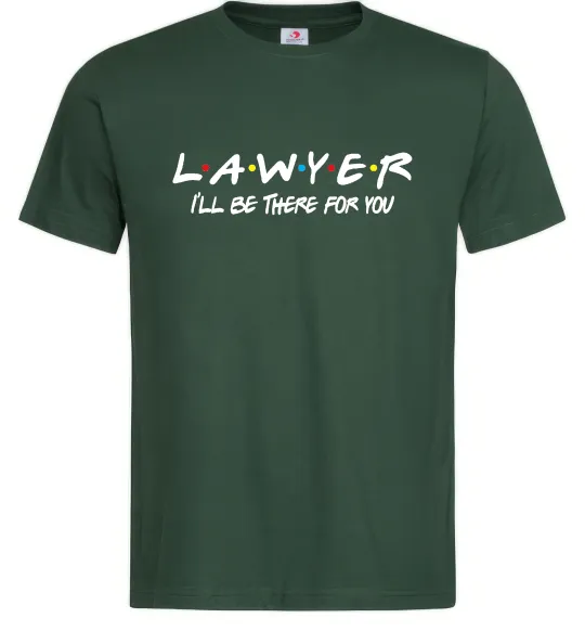 Мужская футболка Lawyer be there for you Темно-зеленый фото