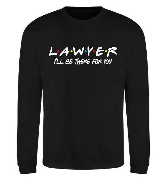 Свитшот Lawyer be there for you Черный фото
