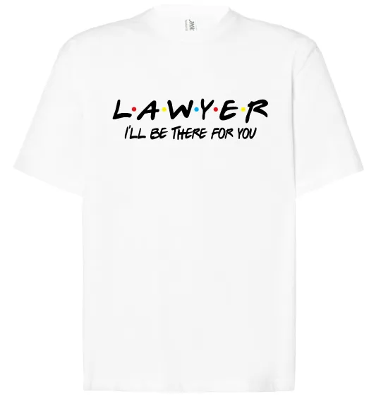 Футболка Оверсайз Lawyer be there for you Белый фото