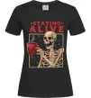 Женская футболка Staying alive Черный Женская футболка Staying alive Черный фото