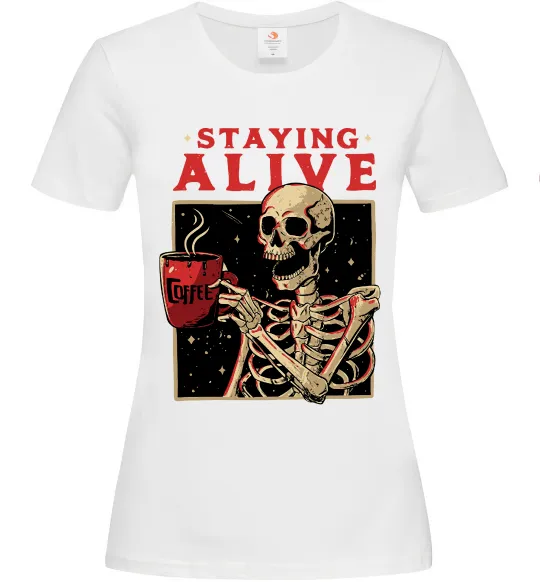 Женская футболка Staying alive Белый фото