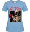 Женская футболка Staying alive Голубой Женская футболка Staying alive Голубой фото