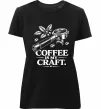 Женская премиум футболка Coffee is my craft Черный Женская премиум футболка Coffee is my craft Черный фото
