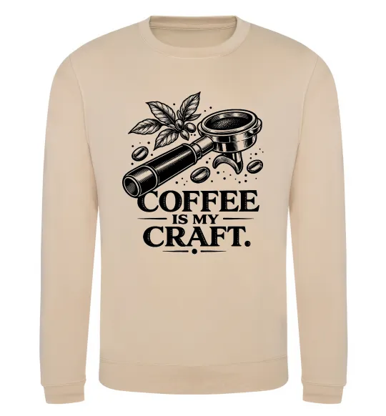 Свитшот Coffee is my craft Песочный фото