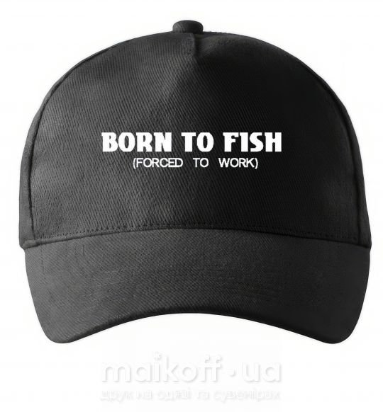 Кепка Born to fish (forced to work) Чорний фото
