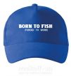Кепка Born to fish (forced to work) Яскраво-синій фото