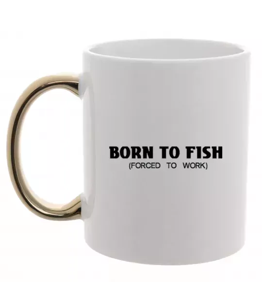 Чашка з кольоровою ручкою Born to fish (forced to work) Золото фото