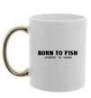Чашка з кольоровою ручкою Born to fish (forced to work) Золото фото
