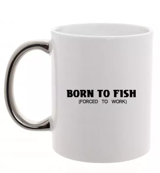 Чашка з кольоровою ручкою Born to fish (forced to work) Срібло фото
