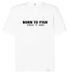 Футболка Оверсайз Born to fish (forced to work) Білий фото
