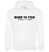 Чоловіча толстовка (худі) Born to fish (forced to work) Білий фото