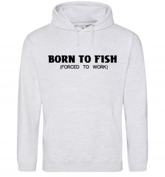 Чоловіча толстовка (худі) Born to fish (forced to work) Сірий меланж фото