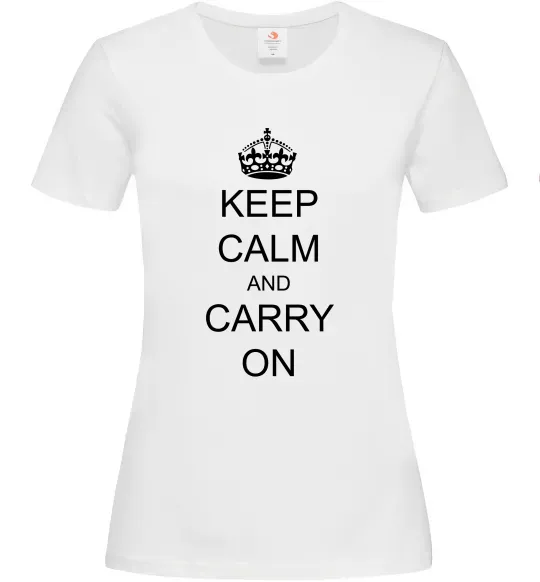 Женская футболка KEEP CALM AND CARRY ON Белый фото