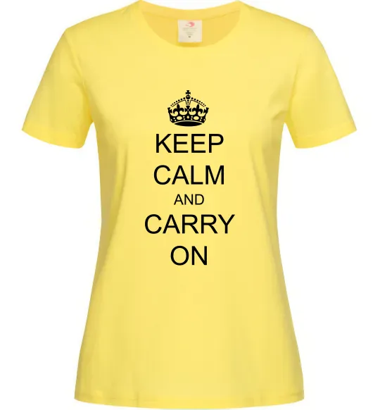 Женская футболка KEEP CALM AND CARRY ON Лимонный фото