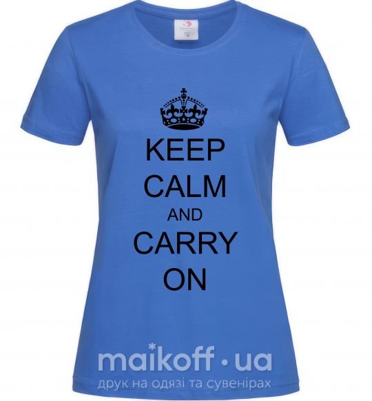 Женская футболка KEEP CALM AND CARRY ON Ярко-синий фото
