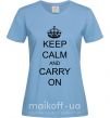 Жіноча футболка KEEP CALM AND CARRY ON Блакитний фото