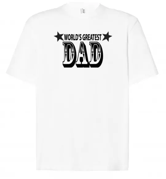 Футболка Оверсайз WORLD'S GREATEST DAD Белый фото