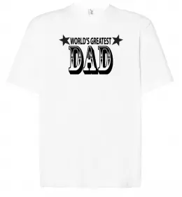 Футболка Оверсайз WORLD'S GREATEST DAD Белый фото