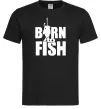 Чоловіча футболка BORN TO FISH Чорний фото