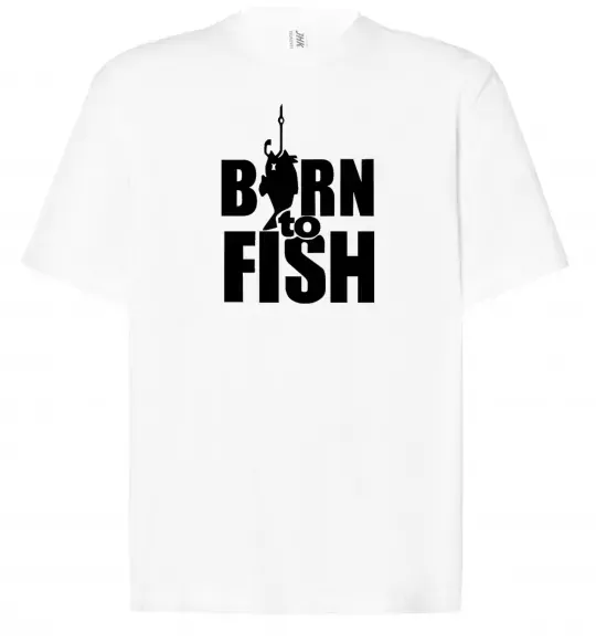 Футболка Оверсайз BORN TO FISH Белый фото