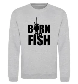 Світшот BORN TO FISH Сірий меланж фото