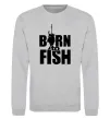 Свитшот BORN TO FISH Серый меланж фото