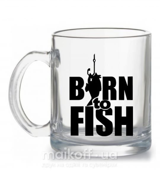 Чашка скляна BORN TO FISH Прозорий фото