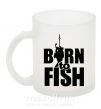 Чашка скляна BORN TO FISH Фроузен фото
