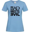 Женская футболка BAD MEETS EVIL Голубой фото