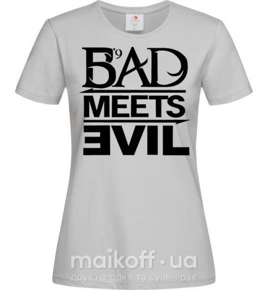 Женская футболка BAD MEETS EVIL Серый фото