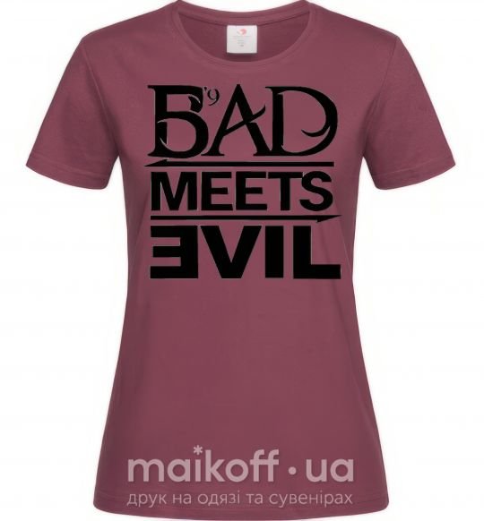 Женская футболка BAD MEETS EVIL Бордовый фото
