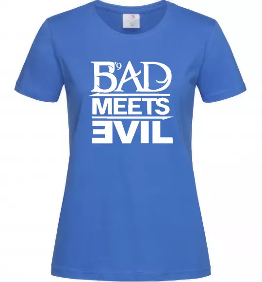 Женская футболка BAD MEETS EVIL Ярко-синий фото