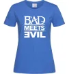 Женская футболка BAD MEETS EVIL Ярко-синий фото