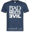 Чоловіча футболка BAD MEETS EVIL Темно-синій фото