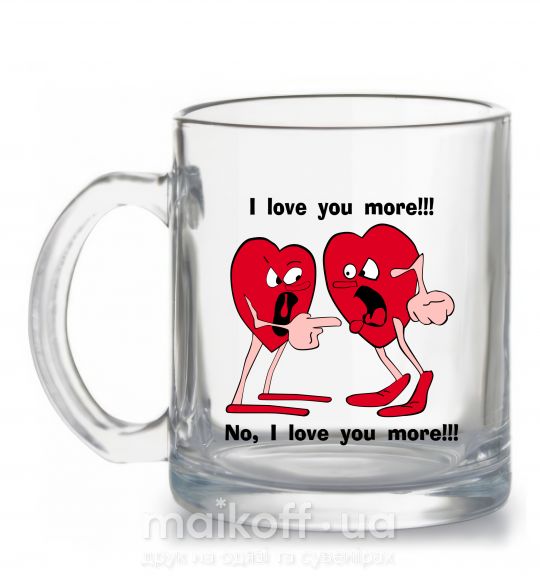 Чашка стеклянная I LOVE YOU MORE!... Прозрачный фото