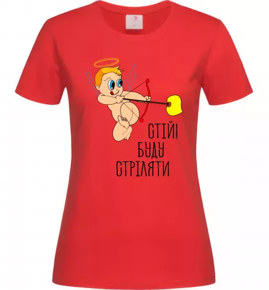 Женская футболка Стій! Буду стріляти! Красный фото