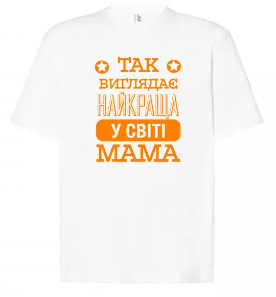 Футболка Оверсайз Так виглядає найкраща у світі мама Білий фото